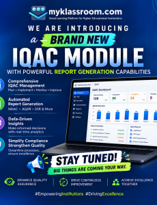 Poster announcing the brand new IQAC Module from myklassroom.com with automated NAAC, AQAR and SSR report generation